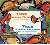 Tézin, le poisson d'eau douce Conte tradition orale haïtienne - Mimi Barthélémy - L'harmattan - broché - Livre