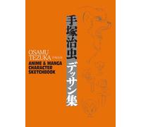 Tezuka, Osamu - Osamu Tezuka: Anime & Manga Character Sketchbook