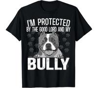 tf6jres Bully XL Pitbull Protected by The Lord and My American Bully Gift Unisex T-Shirt Black S