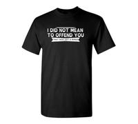 tf6jres I Did Not Mean to Offend You That Was A Bonus Sarcastic Funny T-Shirts Black L