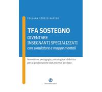 TFA Sostegno: Diventare insegnanti specializzati, con simulatore e mappe mentali