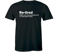 TFHBNMXD Re-Tired I Was Tired Yesterday and I'm Tired Again Today Funny Men's T-Shirt Black Manches Courtes(Medium)