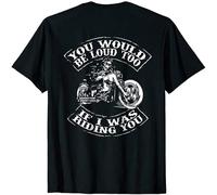 TFHBNMXD You Would Be Loud Too If I Was Riding You Skull Ride Motorcycle T-Shirt Manches Courtes(XX-Large)