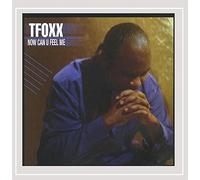 Tfoxx - Now Can U Feel Me