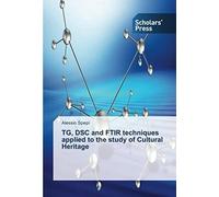 Tg, Dsc And Ftir Techniques Applied To The Study Of Cultural Heritage