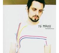 Tg Mauss – Mechanical Eye – CD