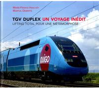 Tgv duplex un voyage inedit Lifting total pour une métamorphose - MARIE FRANCE HASCOET - Est Libris - relié - Guide