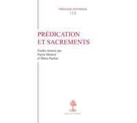 TH n°134 - Prédication et sacrements - Enquête sur la représentation de l'acte homilétique dans l'