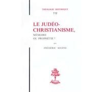 Th n112 - le judeo-christianisme, memoire ou prophetie - KANNENGIESSER CHARLES - Beauchesne - broché - Livre