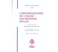 L'historiographie de l'Eglise des premiers siècles