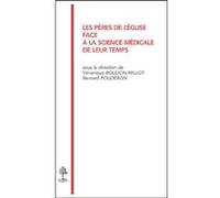 Th n117 - les peres de l'eglise face a la science medical de leur temps Bernard Pouderon (Auteur), Pier Franco Beatrice (Auteur), Dominique Bertrand (Auteur)