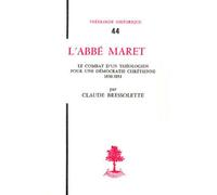 Th n44 - l'abbe maret - le combat d'un theologien pour une democratie chretienne 1830-1851 - KANNENGIESSER CHARLES - Beauchesne - broché - Livre