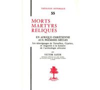 Th n55 - morts martyrs reliques - en afrique chretienne aux premiers siecles - Saxer Victor - Beauchesne - broché - Livre