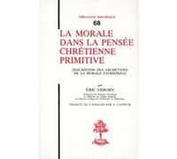 Th n68 - la morale dans la pensee chretienne primitive Osborn, Eric (Auteur)