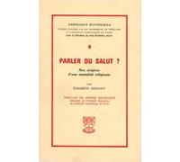 Th n8 - parler du salut - aux origines d'unementalite religieuse Elisabeth Germain (Auteur)