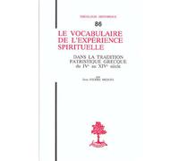 Th n86 - le vocabulaire de l'experience spirituelle - dans la tradition patristique grecque du iv - Pierre Miquel - Beauchesne - broché - Livre