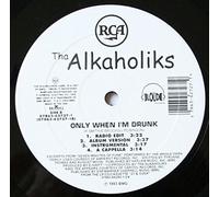 Tha Alkaholiks - Likwit / Only When I'm Drunk [Vinilo][Import]
