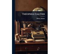 ThÃ(c)ophile Gautier
