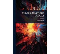 ThÃ(c)orie CinÃ(c)tique Des Gaz
