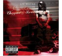 LIL WAYNE - Tha Carter, Vol. 2: Chopped and Screwed