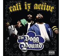 Tha Dogg Pound - Cali Iz Active [Import]