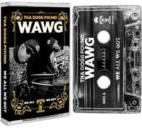 Tha Dogg Pound - W.A.W.G All We Got