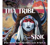 Tha Tribe - Stoic - Pow Wong Songs Recorded Live in Socal
