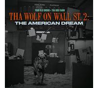 Tha Wolf on Wall St. 2: The American Dream