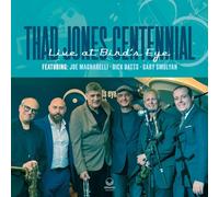 THAD JONES CENTENNIAL - LIVE AT BIRD'S EYE CD NEUF