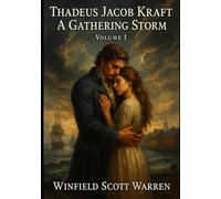 Thadeus Jacob Kraft: A Gathering Storm