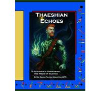 Thaeshian Echoes: Sleigoeson's Harrowing, the Week of Silence