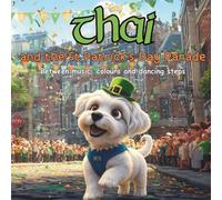 Thai and the St Patrick's Day Parade: Between music, colours and dancing steps