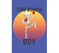 Thai Boxing Boy Skeleton - Workout Log: 100 pages, 6x9, Matte, MMA, Kickboxing