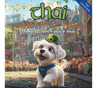 Thai e la parata di San Patrizio: Tra musica, colori e passi di danza