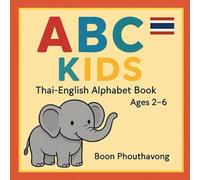 Thai-English Alphabet Book: A Fun Bilingual Adventure for Early Learners-Ages 2-6