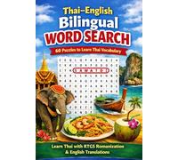Thai-English Bilingual Word Search: 60 Puzzles to Learn Thai Vocabulary in RTGS Romanization with English Translations | Travel-Friendly Language Learning for Beginners and Puzzle Lovers