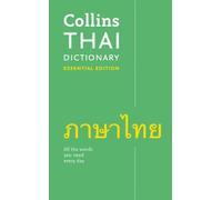 Thai Essential Dictionary: All the Words You Need, Every Day (Collins Essential)