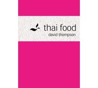 Thai Food by David Thompson [Hardback] NEUF