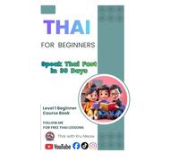 Thai for Beginners Level 1: Speak Thai Fast in 30 Days
