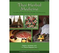Thai Herbal Medicine: Traditional Recipes for Health and Harmony
