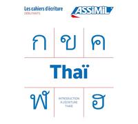 Thaï Introduction à l'écriture (cahier d'écriture)
