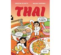 Thai. Un libro di cucina a fumetti