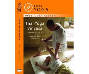 Thai Yoga Vinyasa: Step by Step Sequence