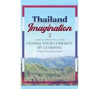 Thailand: Beyond your Imagination - Part 2