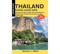 Thailand Hiking Guide 2026: Uncover the Best Hiking Trails, Waterfalls, Hidden Gems, Scenic Routes and Cultural Adventures