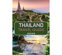 Thailand Travel Guide 2025: Discover Golden Temples, Island Paradises, and Authentic Adventures in the Land of Smiles