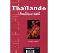 Thaïlande Bernard Formoso (Auteur), Pierre Gentelle (Collection dirigée par)