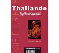 Thaïlande Bernard Formoso (Auteur), Pierre Gentelle (Collection dirigée par)