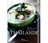 Thailande: Cuisine intime et gourmande