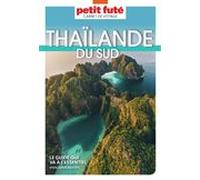 THAÏLANDE DU SUD 2023/2024 Carnet Petit Futé